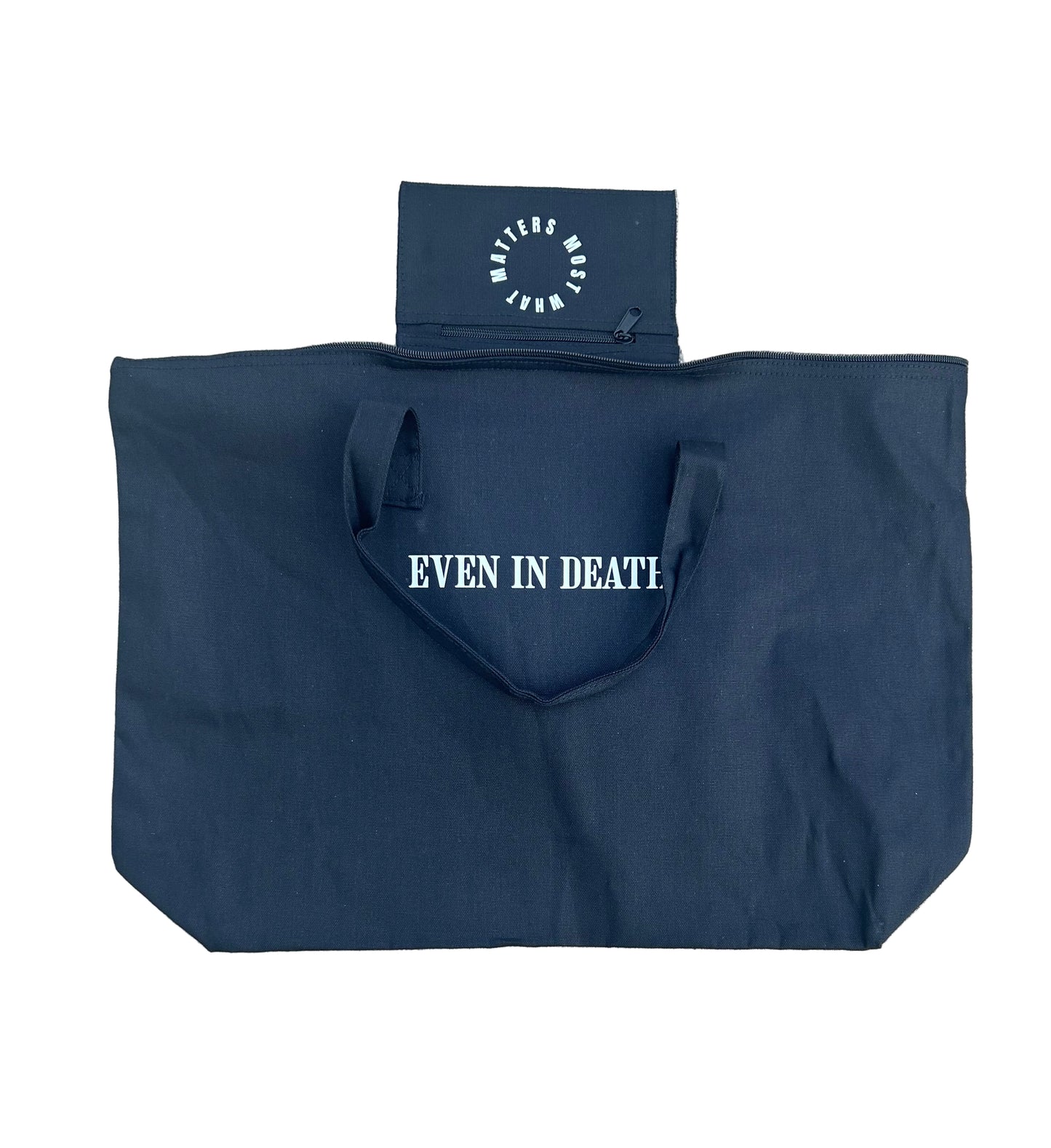“Even in Death” Canvas Bag