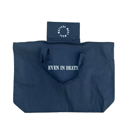“Even in Death” Canvas Bag