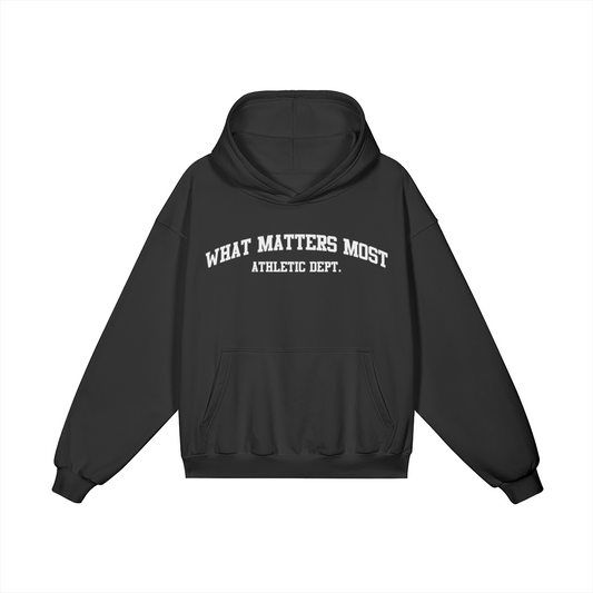 What Matters Most Athletic Dept. Hoodie (Black)