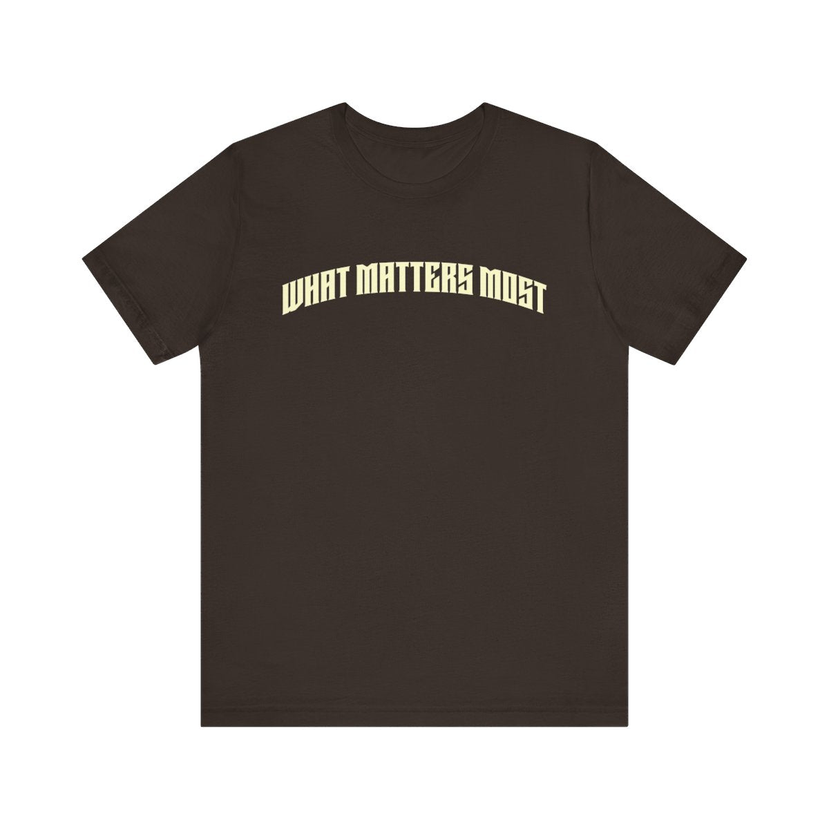 What Matters Most Arch Tee (Brown)