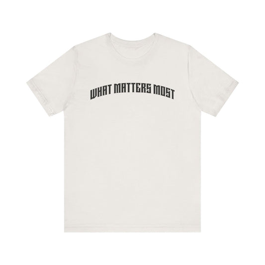 What Matters Most Arch Tee (Vintage White)